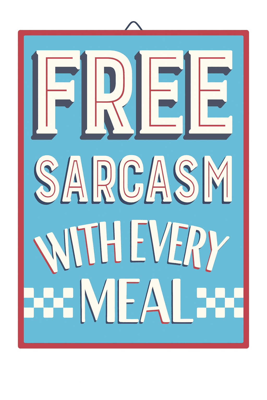 Free Sarcasm Sign